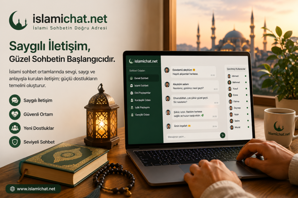 İslami Sohbette Saygılı İletişimin Önemi